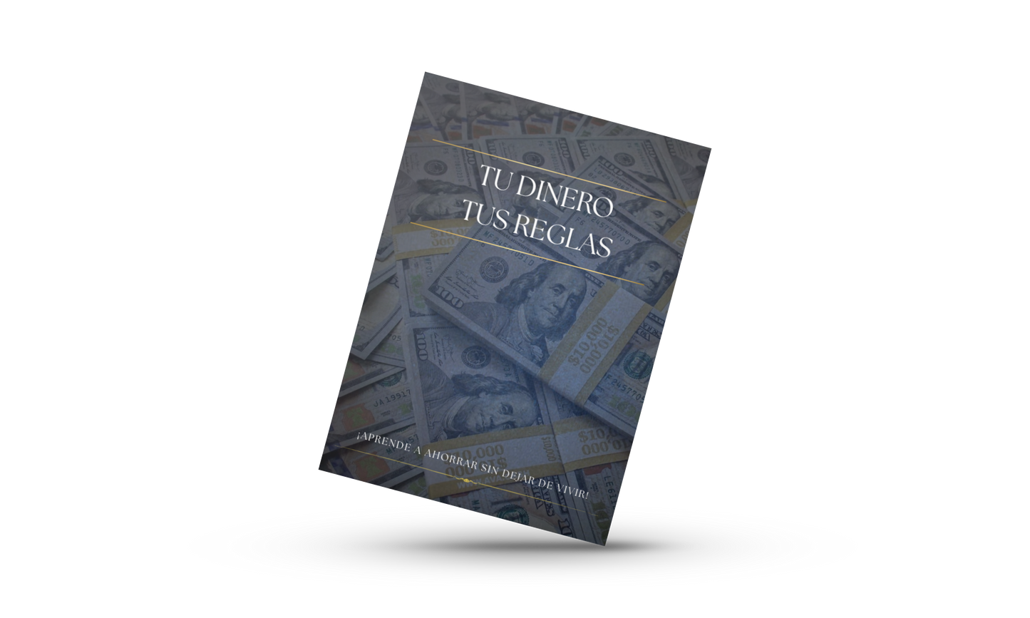 ¡Tu Dinero, Tus Reglas!
